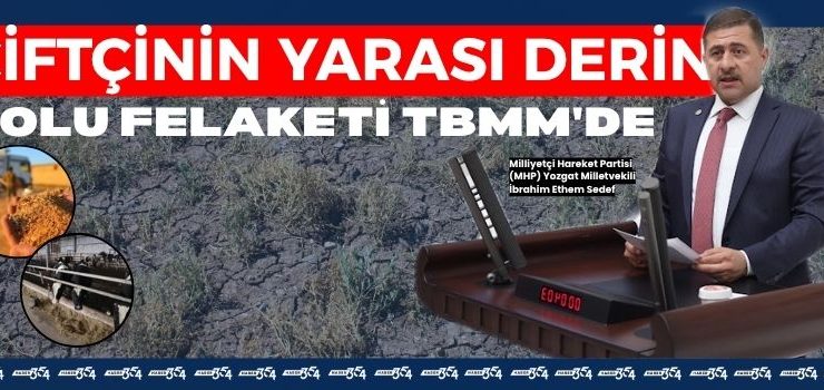 Çiftçinin Yarası Derin Dolu Felaketi TBMM’de